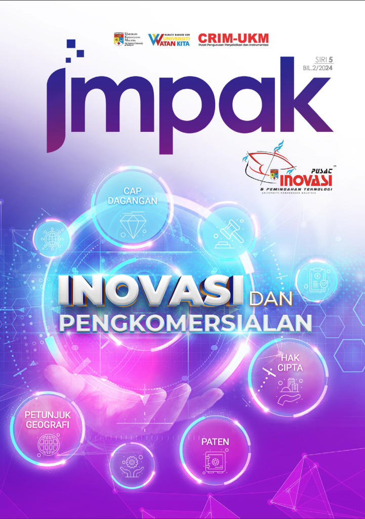  MAJALAH IMPAK Siri Kelima Bil.2/2024 INOVASI@UKM